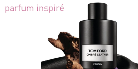 Parfum inspiré de Tom Ford Ombré Leather