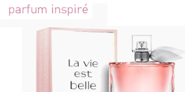 Parfum inspiré de Lancome La Vie Est Belle